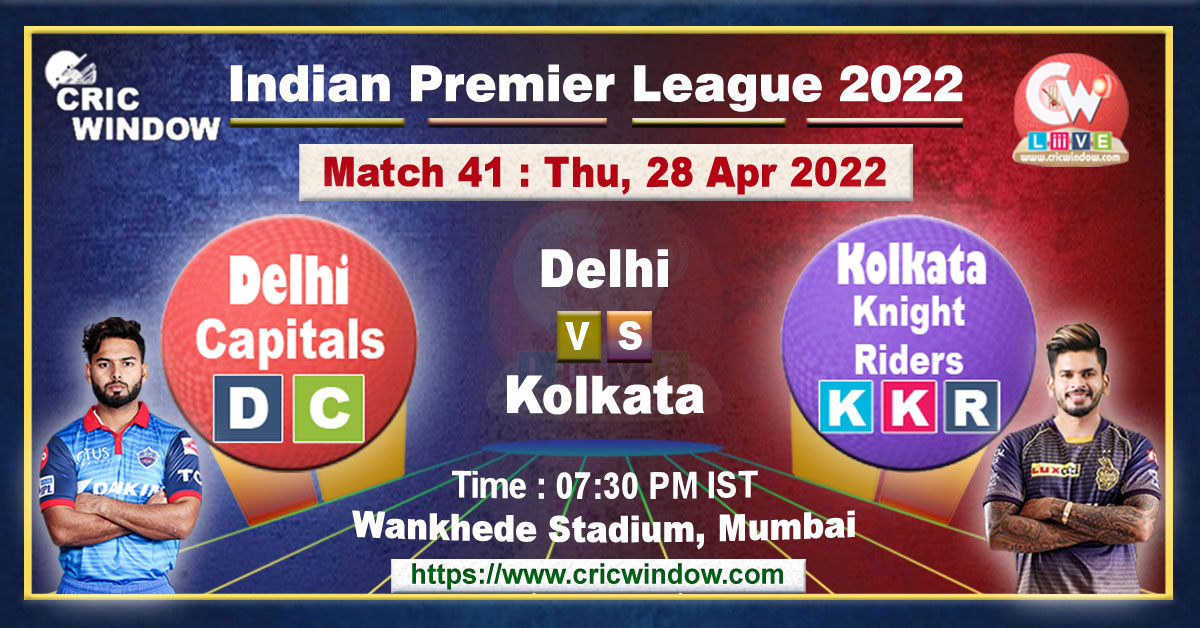 IPL 15 Delhi vs Kolkata live score 2022