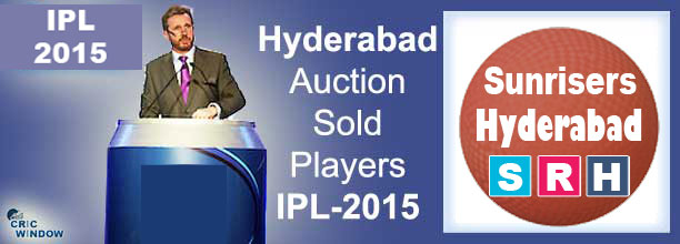 2015 IPL SRH auction sold players list