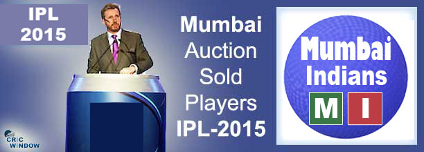 2015 IPL MI auction sold players list