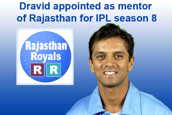 Rahul Dravid mentor of Ranasthan IPL 8
