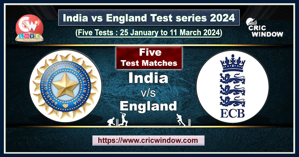 India vs England Test Schedule series 2024