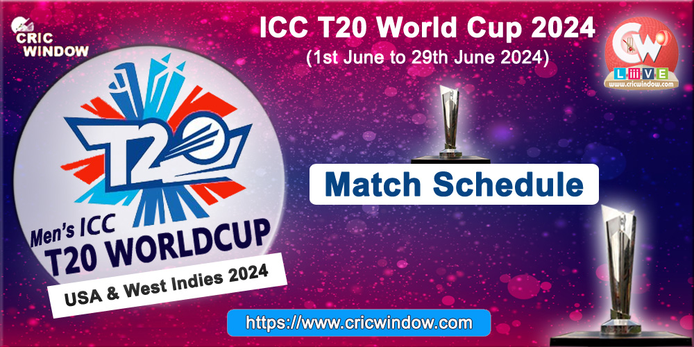Schedule : ICC T20 World Cup 2024
