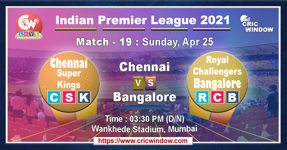 IPL CSK vs RCB match live previews 2021