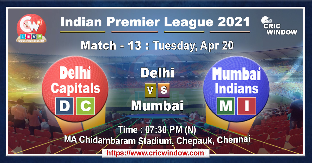 IPL DC vs MI match live previews 2021