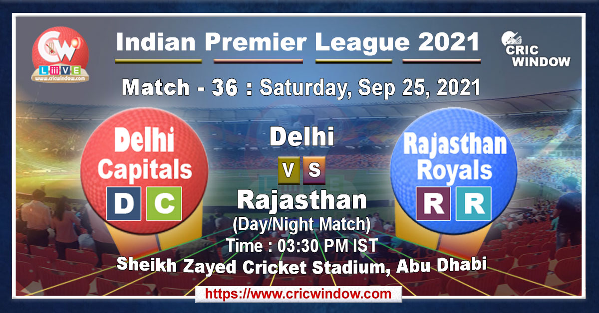 IPL DC vs RR match live previews 2021