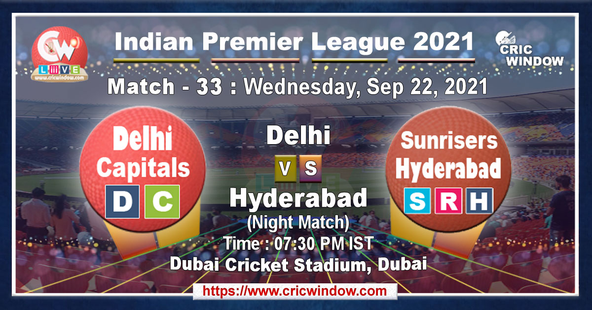 IPL DC vs SRH match live previews 2021