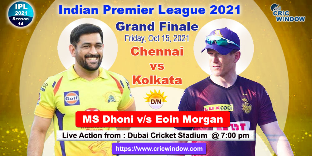 IPL Final CSK vs KKR match live previews 2021