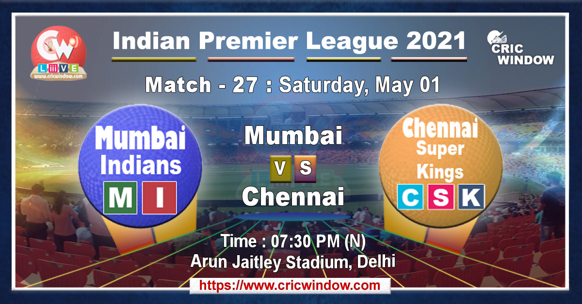 IPL MI vs CSK match live previews 2021