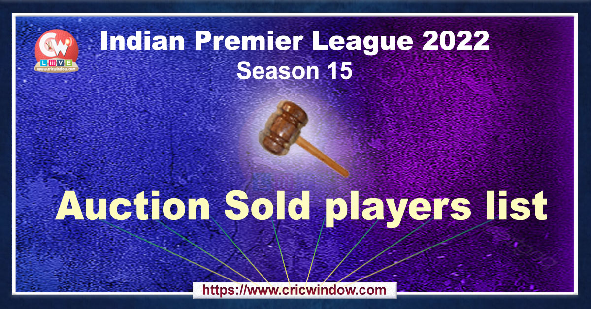 IPL auction sold players list 2022