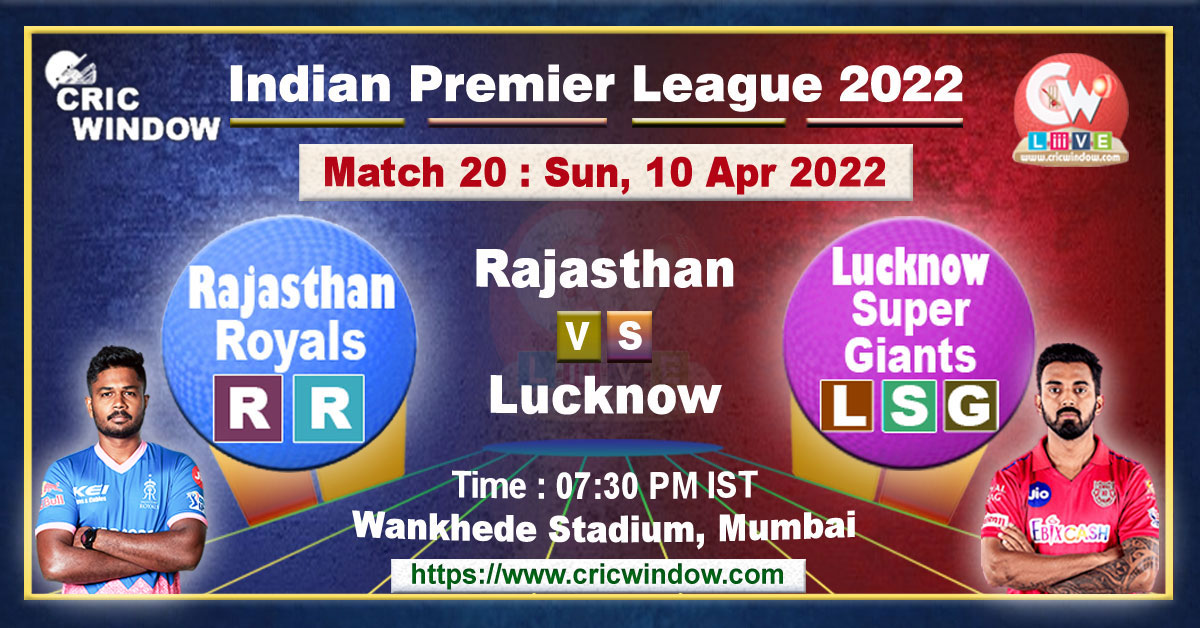 IPL 15 Rajasthan vs Lucknow live score 2022
