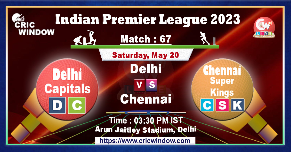 IPL DC vs CSK live match action