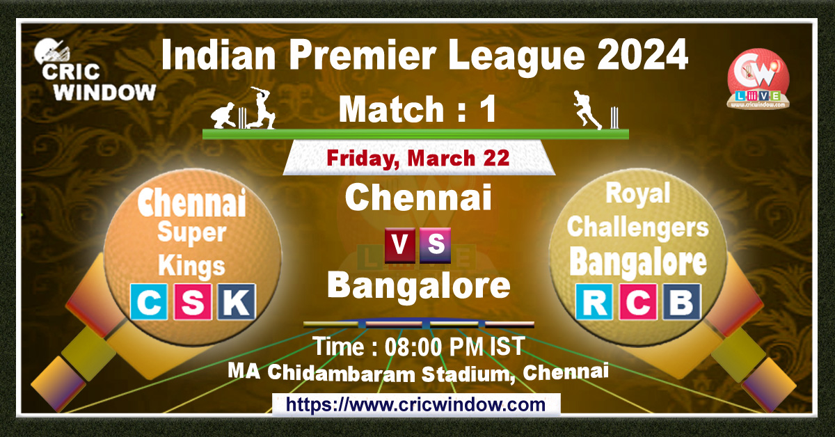 IPL Match 1 : CSK vs RCB Live