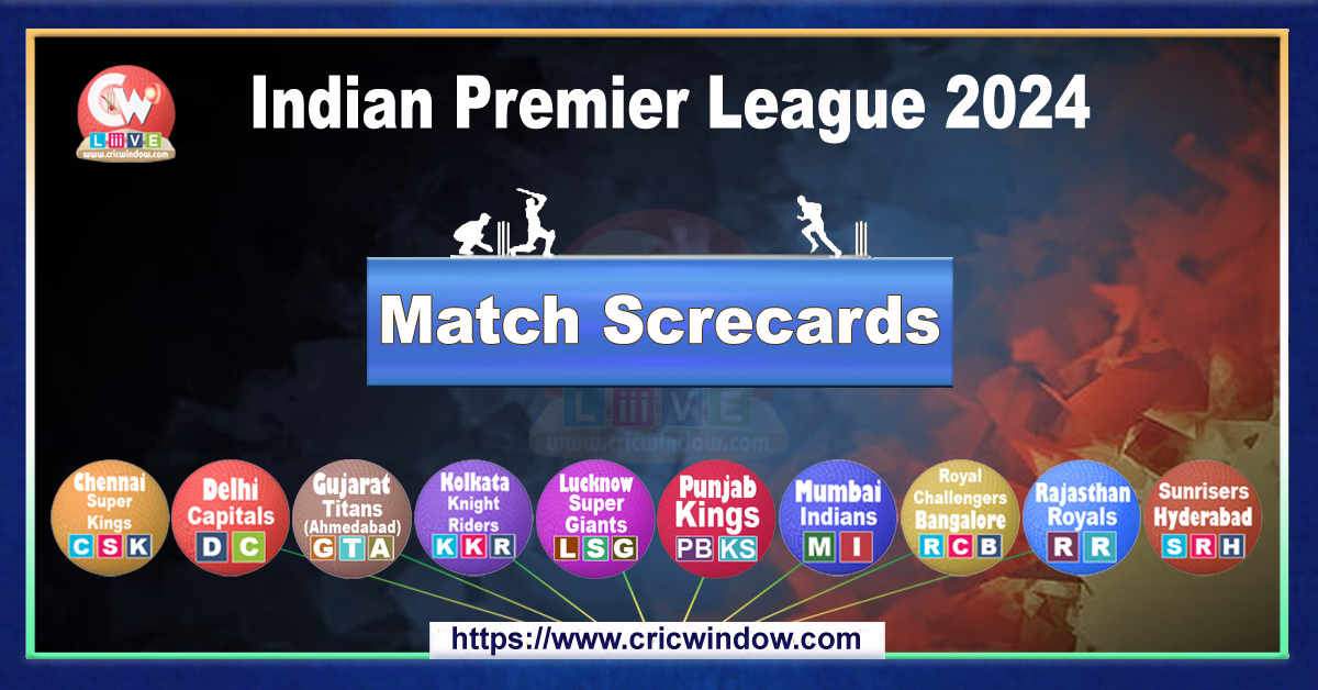 ipl 17 match scorecards 2024