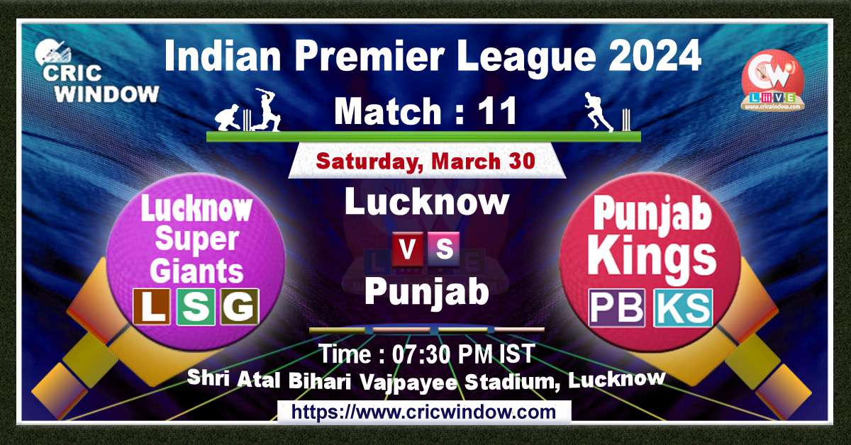 IPL Match 11 : LSG vs PBKS Live