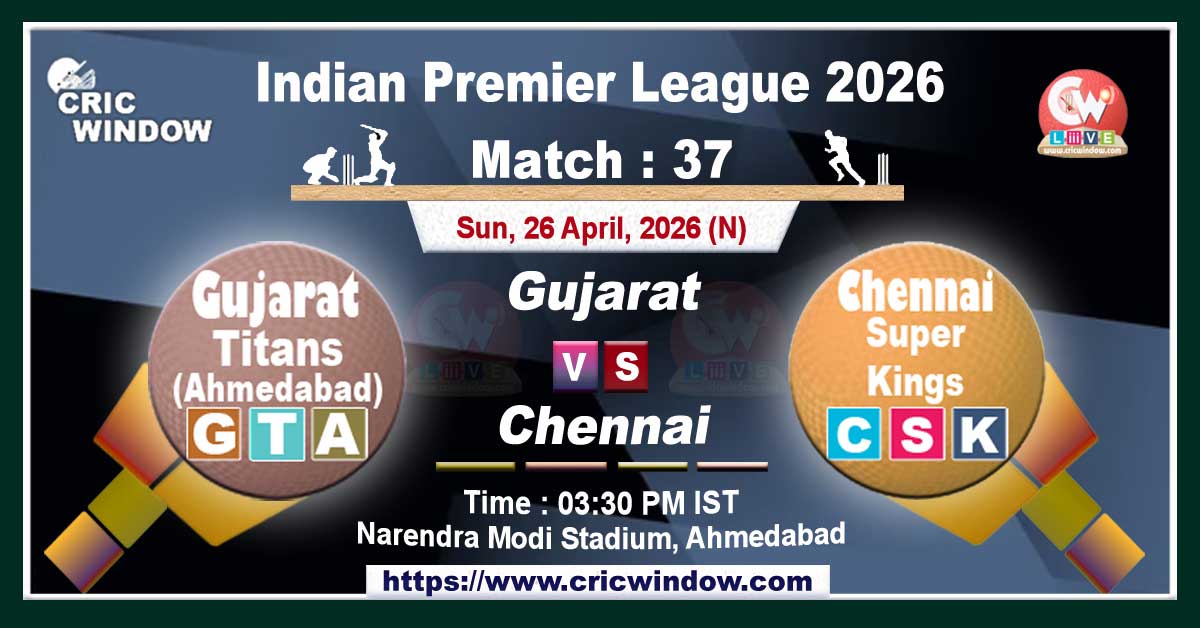IPL 2026 GT vs CSK match live updates