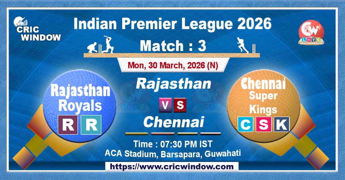 IPL 2026 RR vs CSK match live updates
