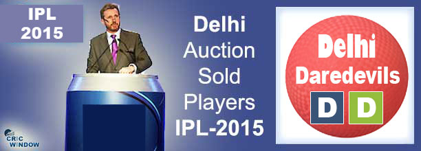 2015 IPL DD auction sold players list