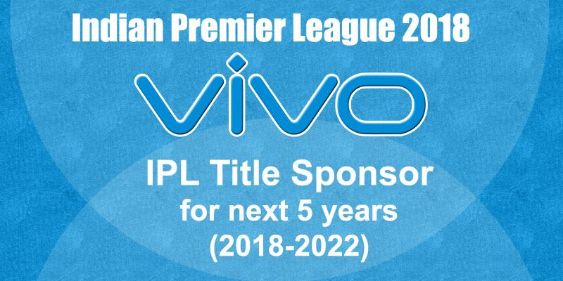 VIVO bags IPL title sponsorship for upcoming five years