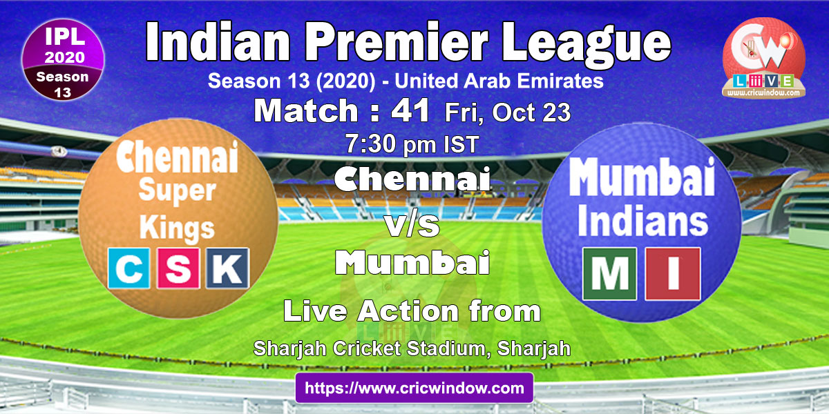 IPL CSK vs MI match live previews 2020