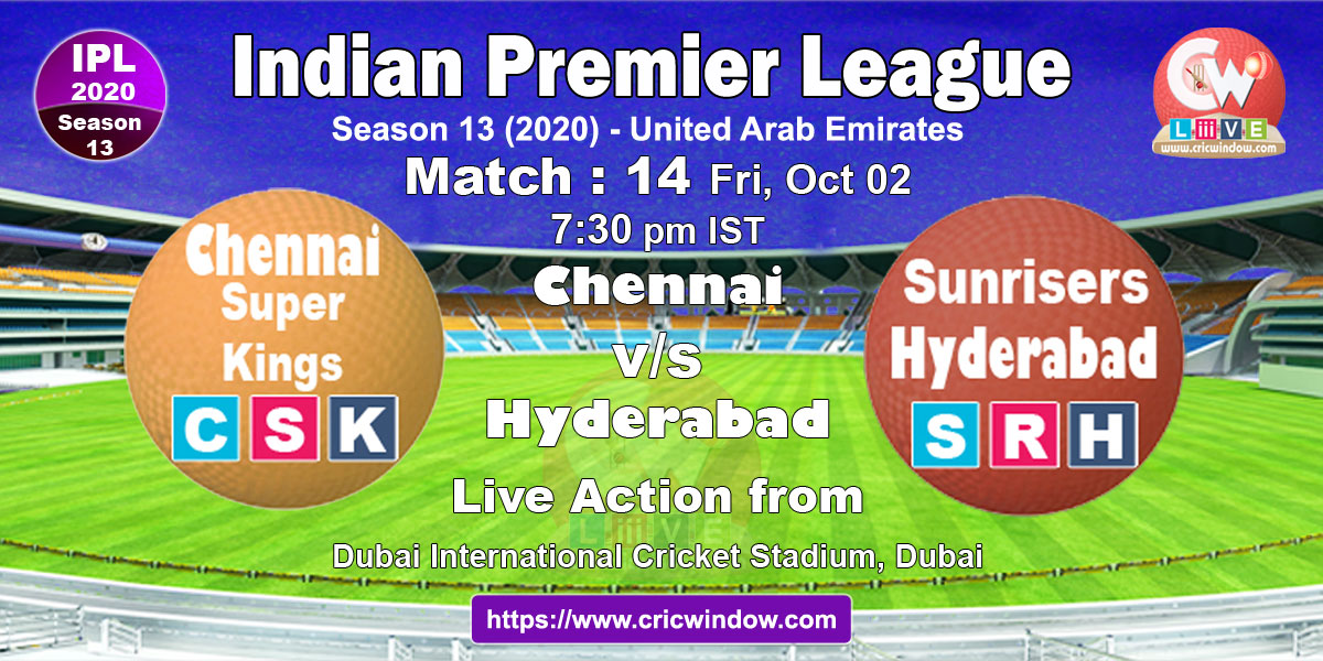 IPL CSK vs SRH match live previews 2020