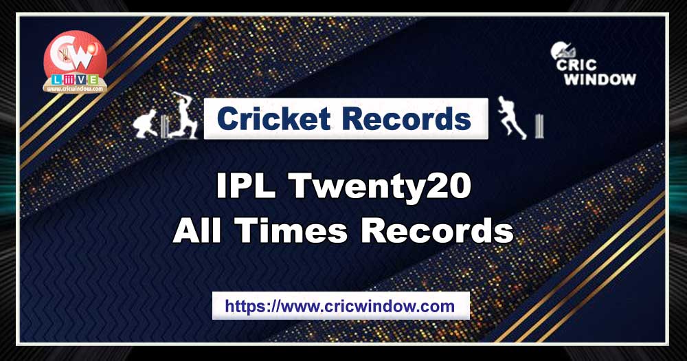 IPLT20 All Times Records