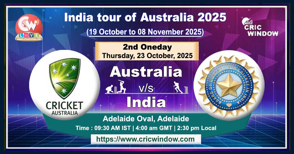 2nd ODI : Australia vs India live 2025