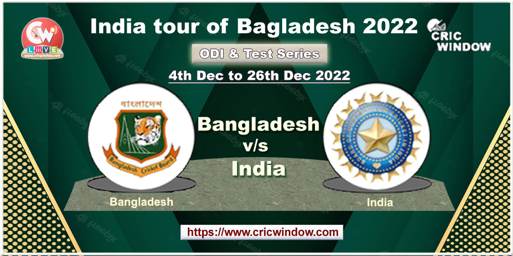Bangladesh vs India odi and test schedule series 2022