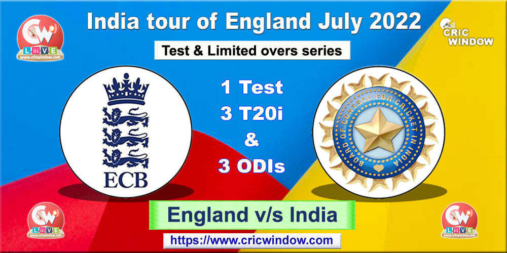 England vs India fixtures series 2022