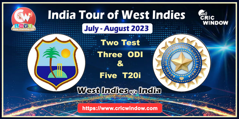 West Indies vs India test, odi and t20 series 2023