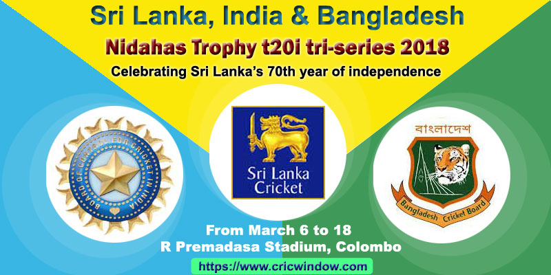 Sri Lanka, India and Bangladesh T20 tri-series 2018