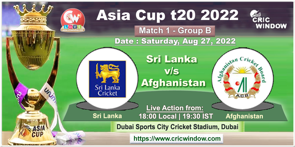 Match 1 : Sri Lanka vs Afghanistan live action
