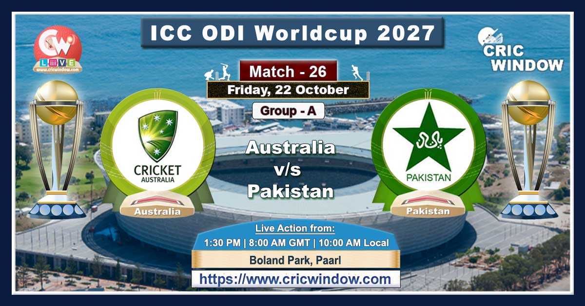 Match 26 : Australia vs Pakistan live