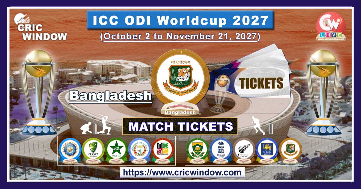 icc odi worldcup bangladesh match tickets booking 2027