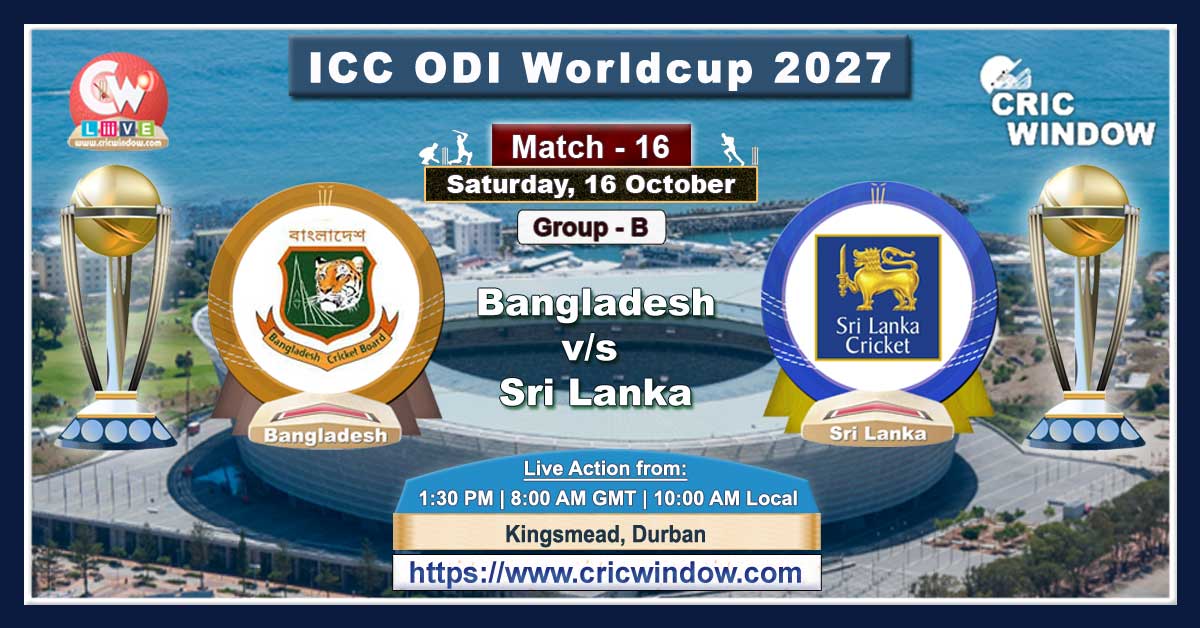 Match 16 : Bangladesh vs Sri Lanka live