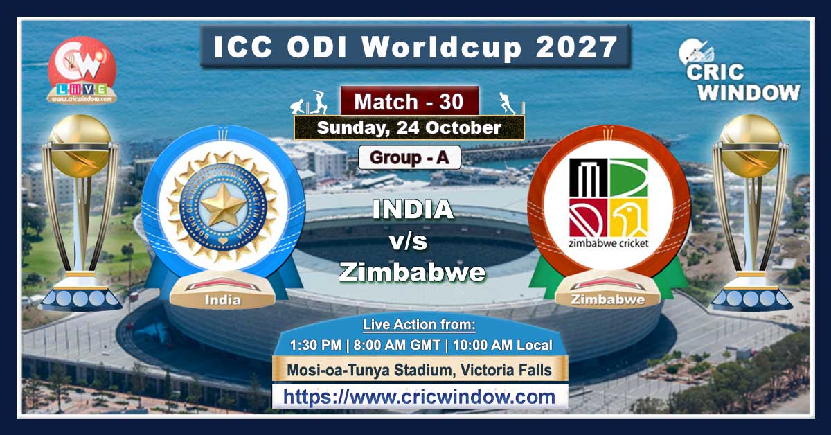 Match 30 : India vs Zimbabwe live