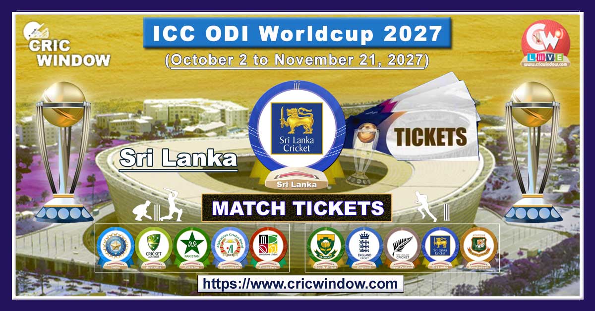 sri lanka icc odi worldcup match tickets booking 2027