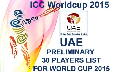 UAE 30 probables fo worldcup 2015